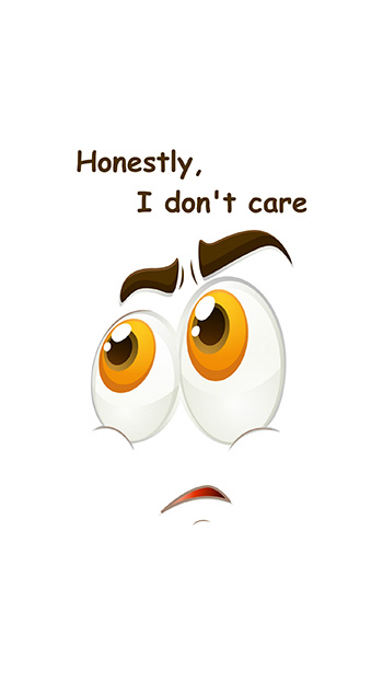 Honestly, I don't care
