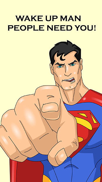 Wakey Up From Superman